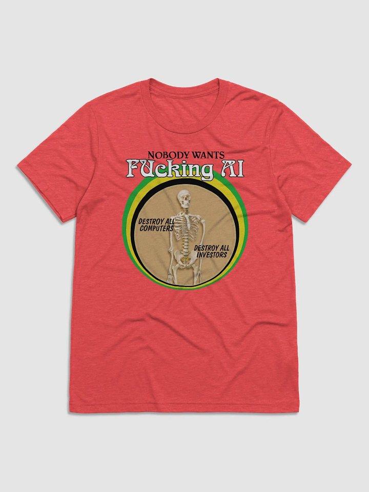 NOBODY WANTS AI "TRI BLEND SHIRT" product image (1)