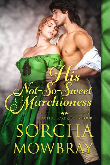 His Not-So-Sweet Marchioness (Lustful Lords, Book 4) - Wholesale product image (2)