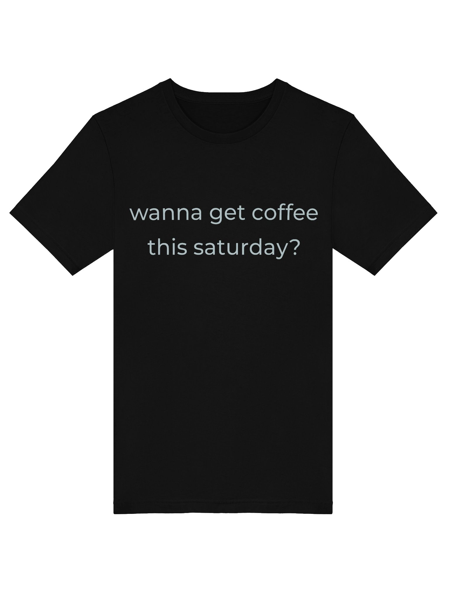 wanna get coffee this saturday? product image (5)