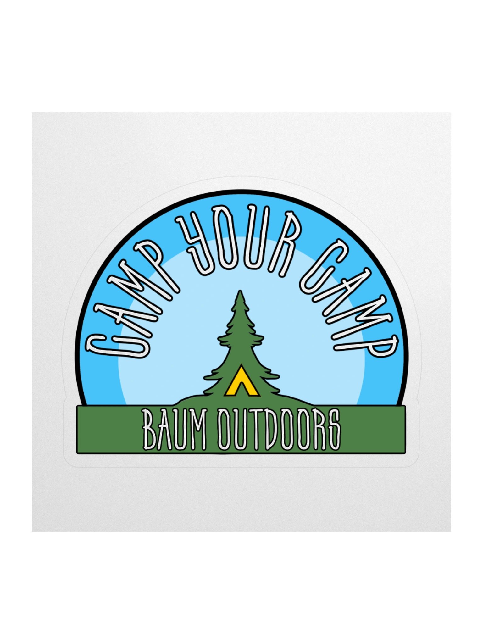 Camp Your Camp Sticker product image (1)
