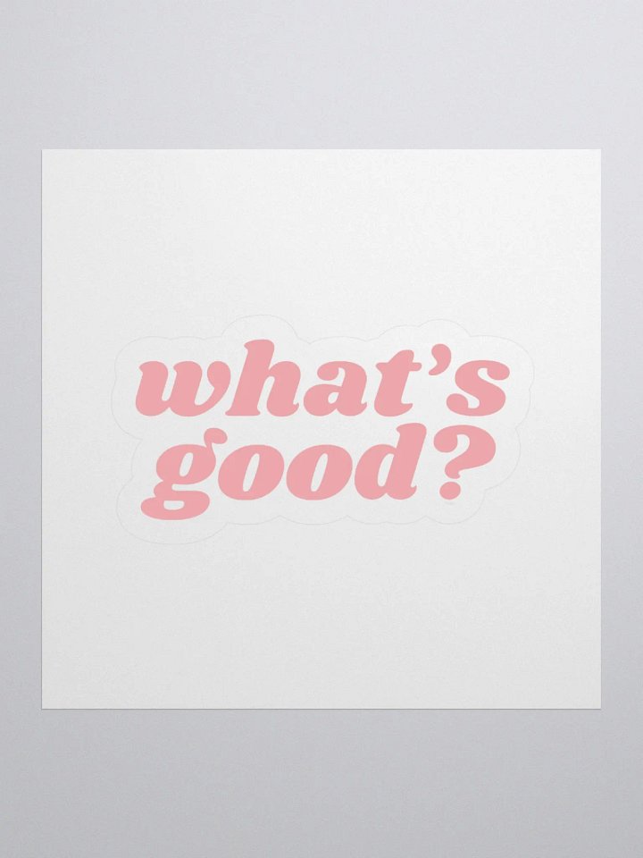 "What's Good?" Kiss Cut Sticker (Pink) product image (2)