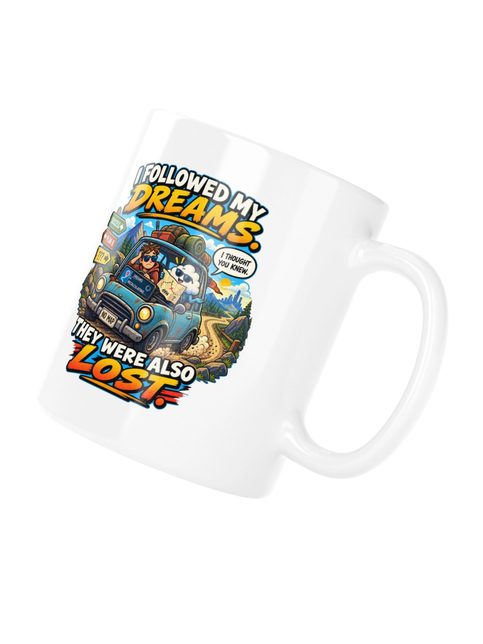 I Followed My Dreams. They Were Also Lost - Mug product image (11)