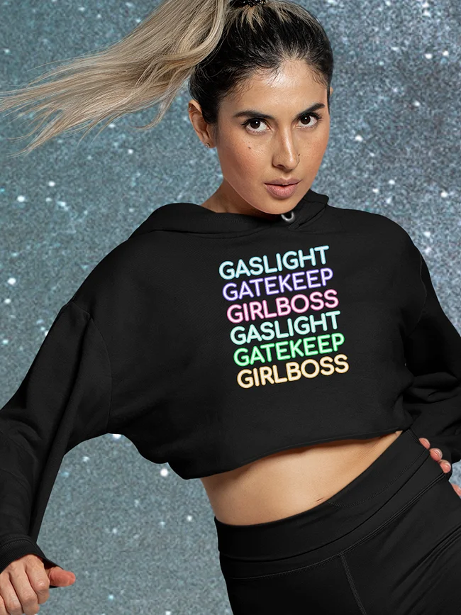 gaslight gatekeep girlboss