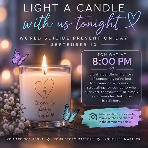 🕯️ LIGHT A CANDLE WITH ME TONIGHT 🕯️

Today is World Suicide Prevention Day. 💜🩵

Tonight at 8:00 PM, I invite you to light a ...