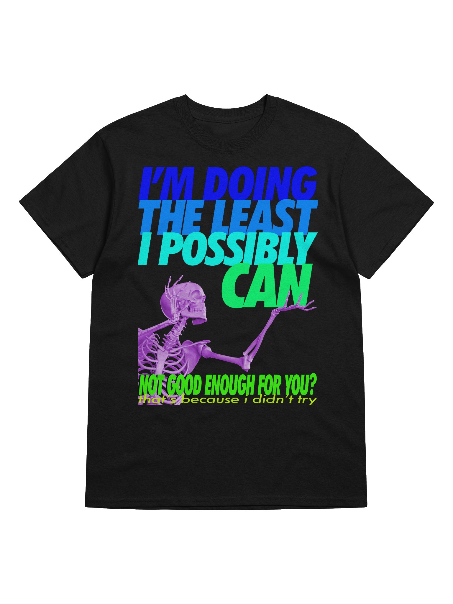 I"M DOING THE LEAST I POSSIBLY CAN product image (29)