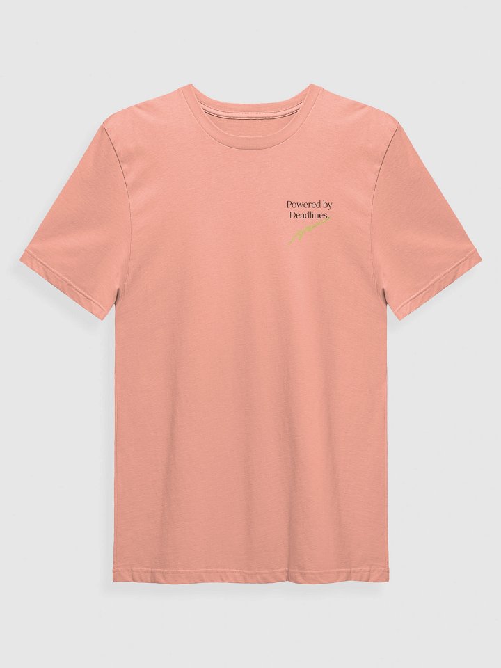 Powered by Deadlines T-Shirt product image (1)