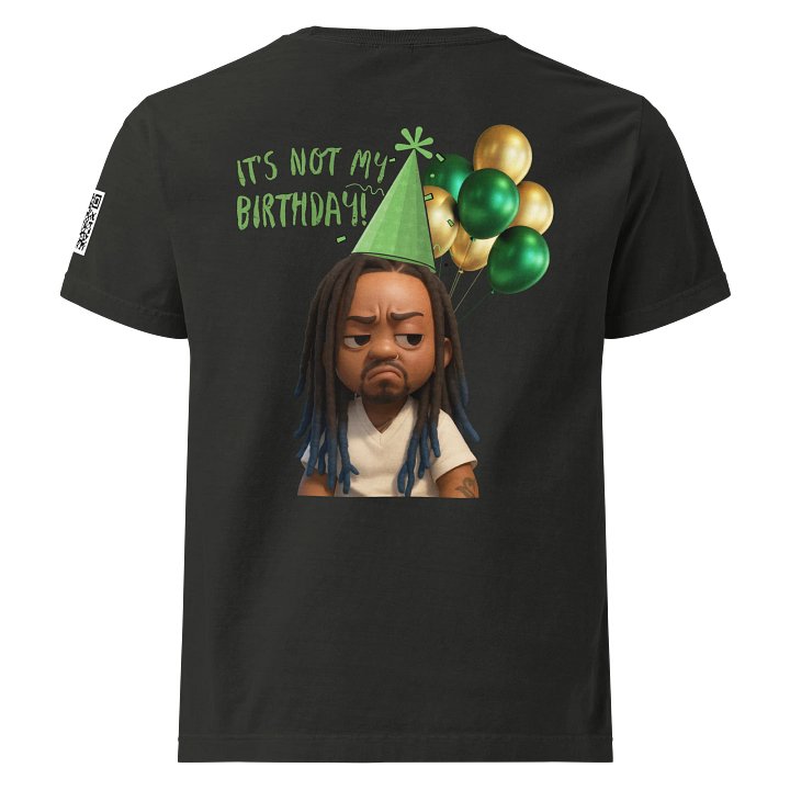 It's NOT my birthday! product image (2)