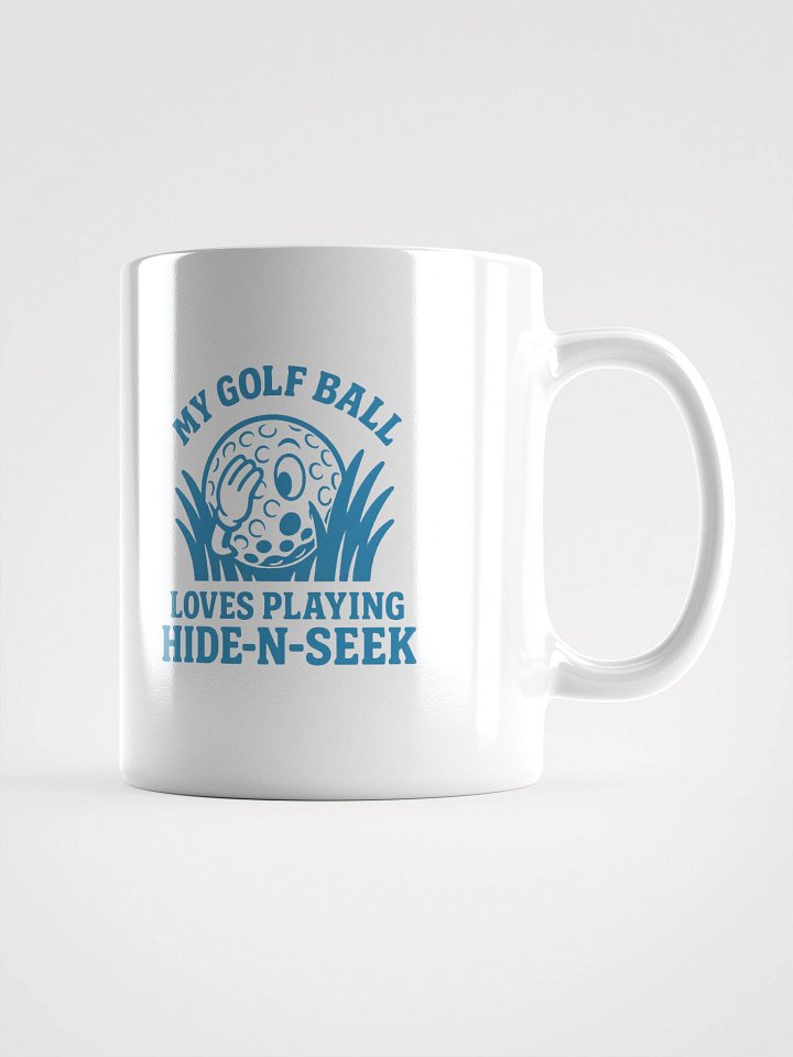 My Golf Ball Loves Playing Hide-N-Seek Funny Design Mug product image (2)