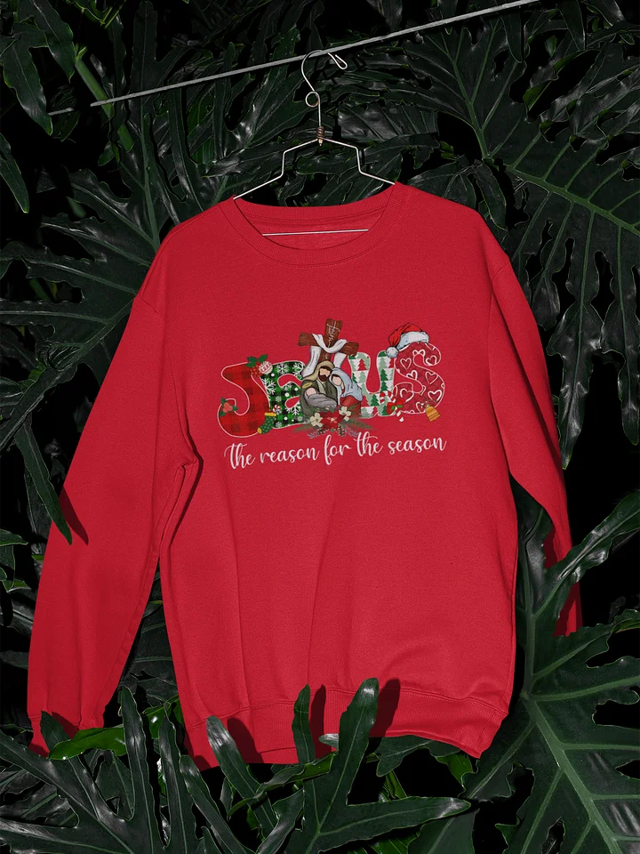 Jesus Is the Reason for the Season Christmas Sweatshirt product image (1)