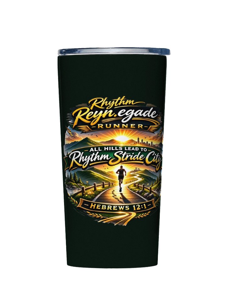 "All Hills Lead To Rhythm Stride City" Tumbler product image (1)