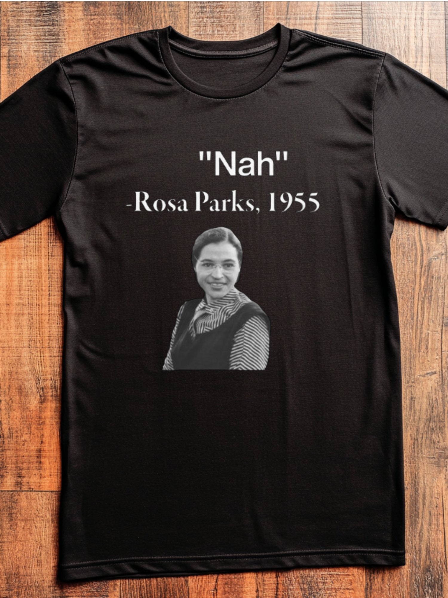 Nah Rosa Parks T-shirt product image (1)