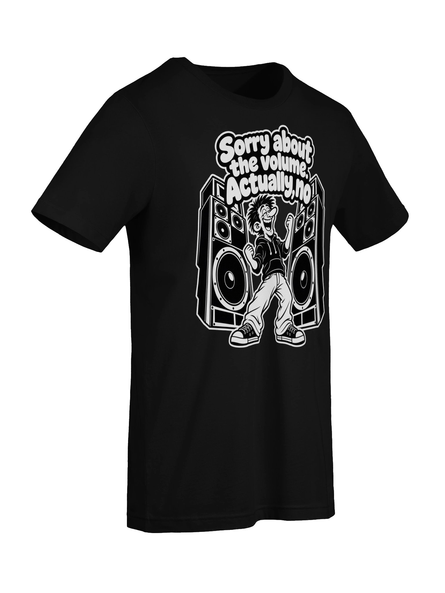 Sorry About The Volume Actually No - Unisex T-shirt product image (7)