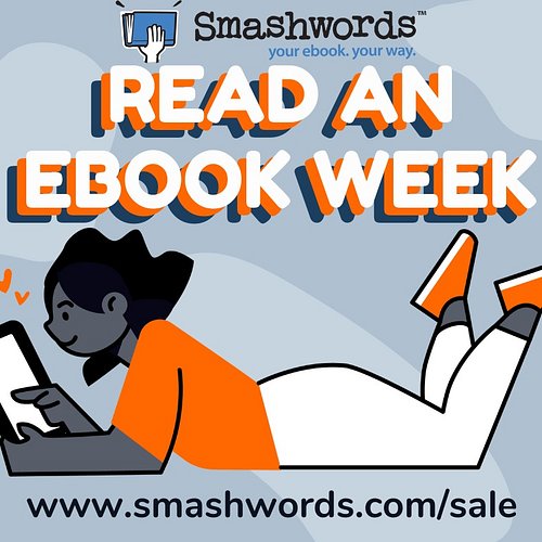 Happy Read an Ebook Week! This is the final day of the @smashwordsbooks sale, where you can find almost all my books at a 50%...