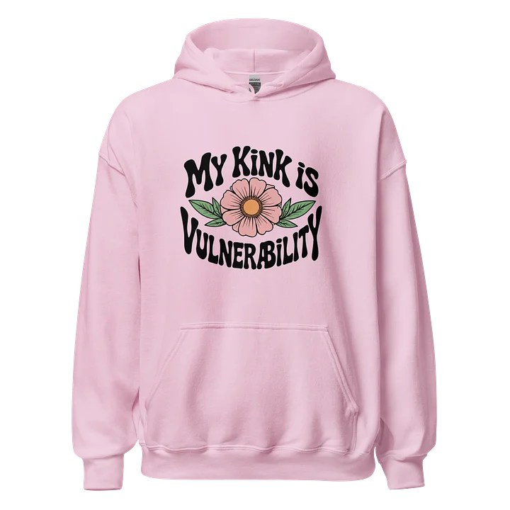 “My Kink Is Vulnerability” Pink Classic Unisex Hoodie product image (1)
