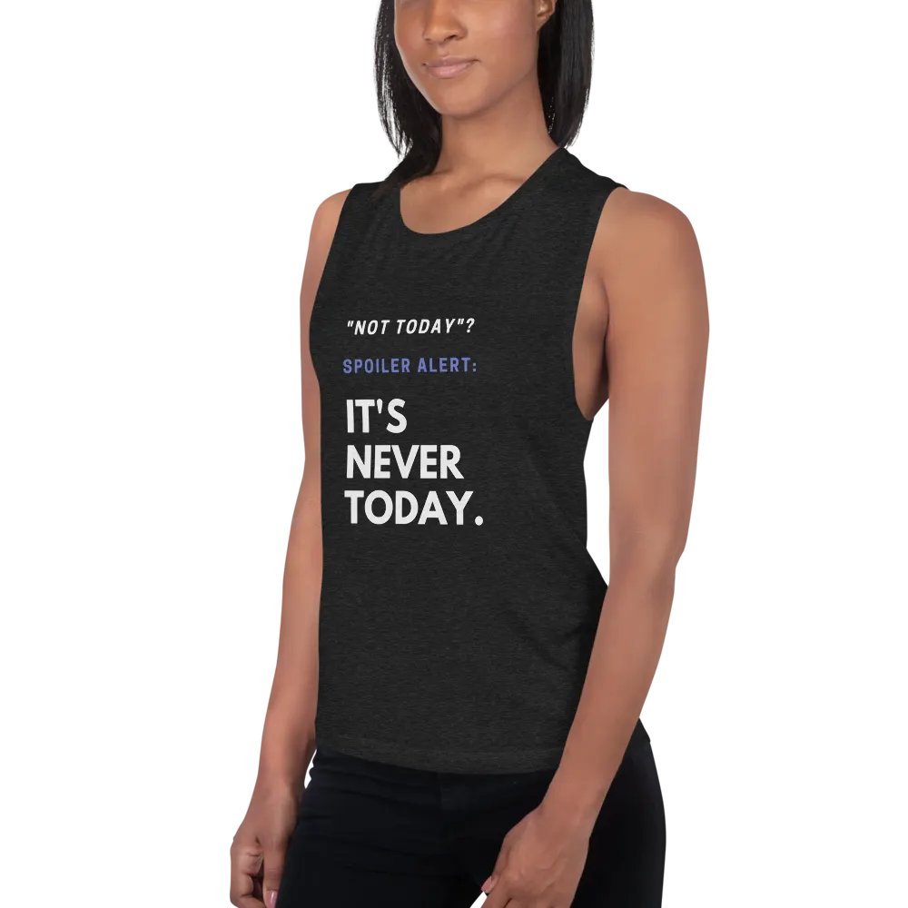 Not Today. (tank, light text.) product image (3)