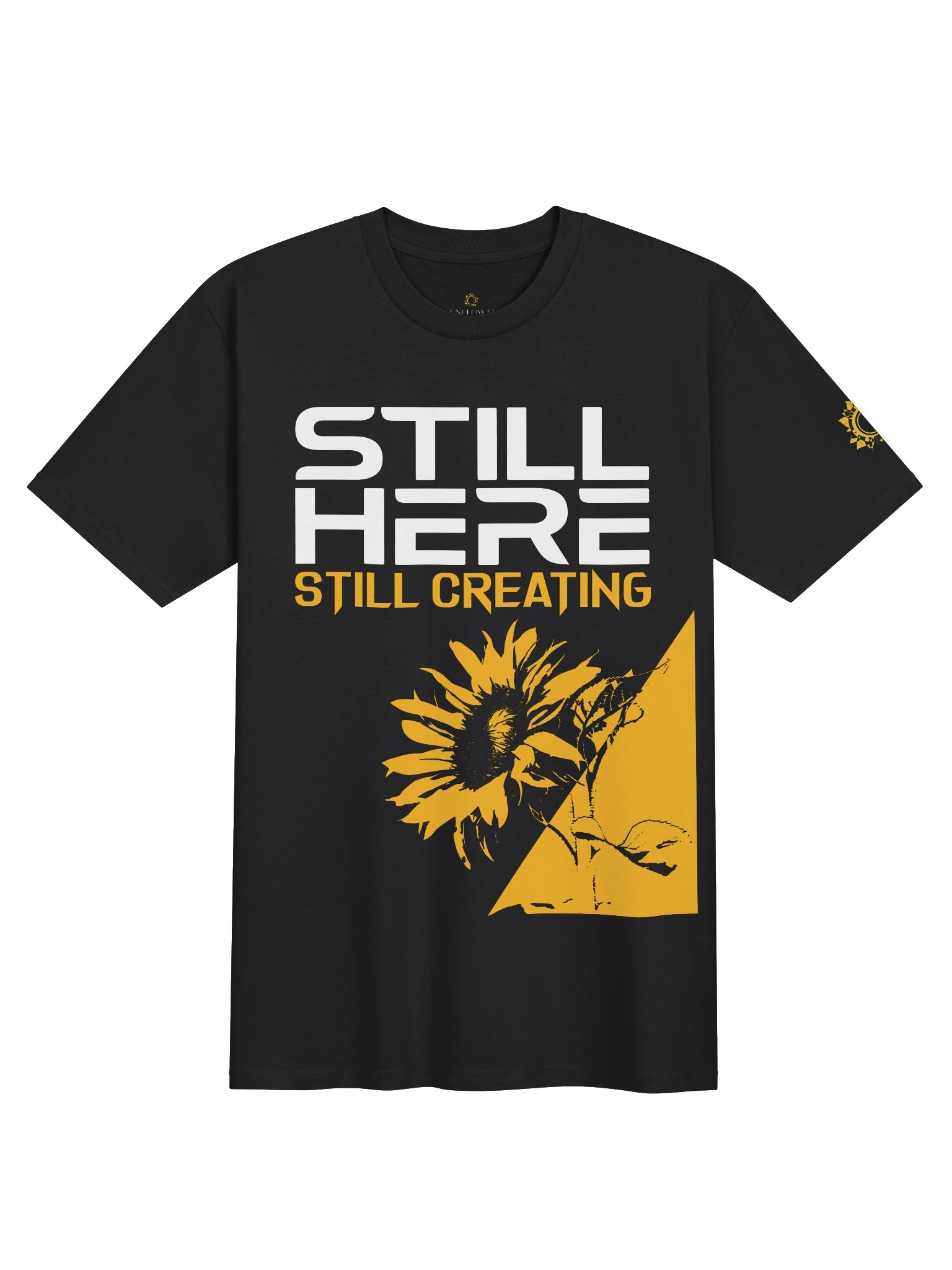 Still Here, Still Creating Tee product image (1)