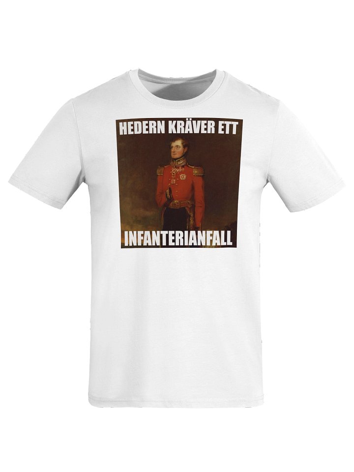 Hedern kräver ett infanterianfall (Organic unisex T-shirt) product image (1)