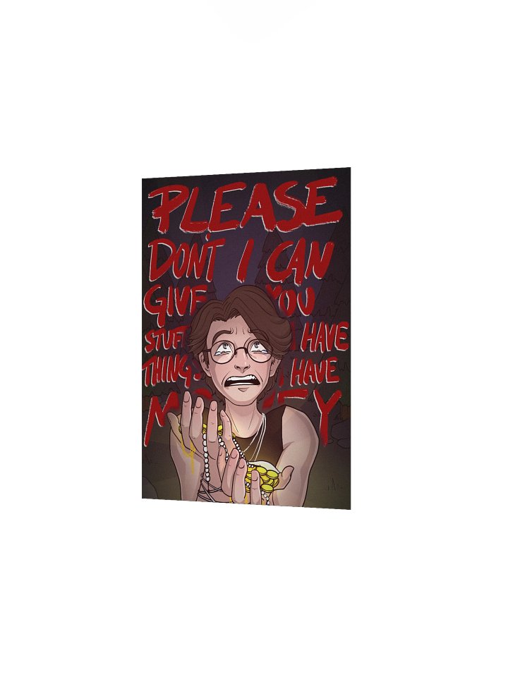 "I have things, I have money!" Poster product image (8)
