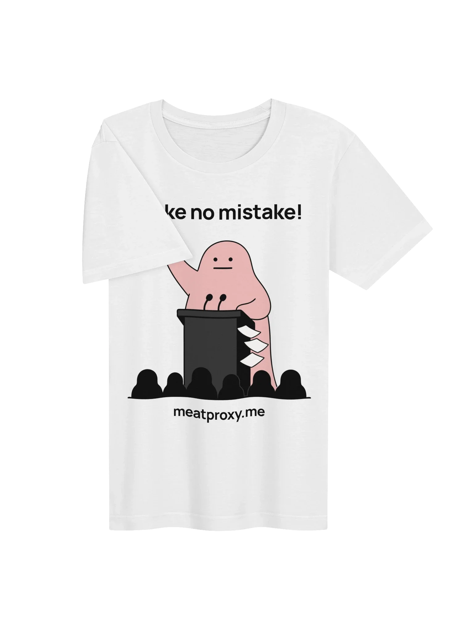 Make No Mistake! Tee thumbnail 3