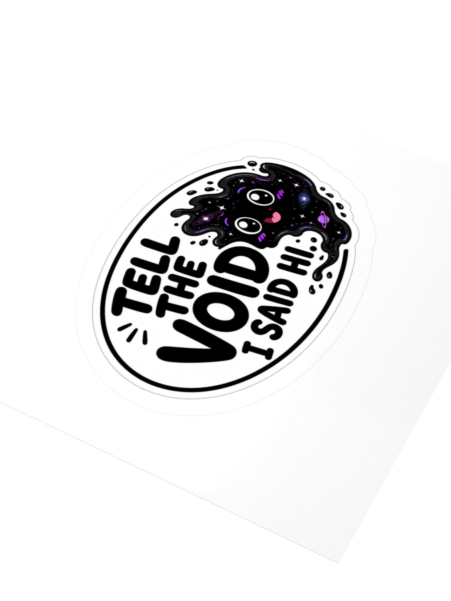 Tell The Void I Said Hi Kiss Cut Sticker product image (3)