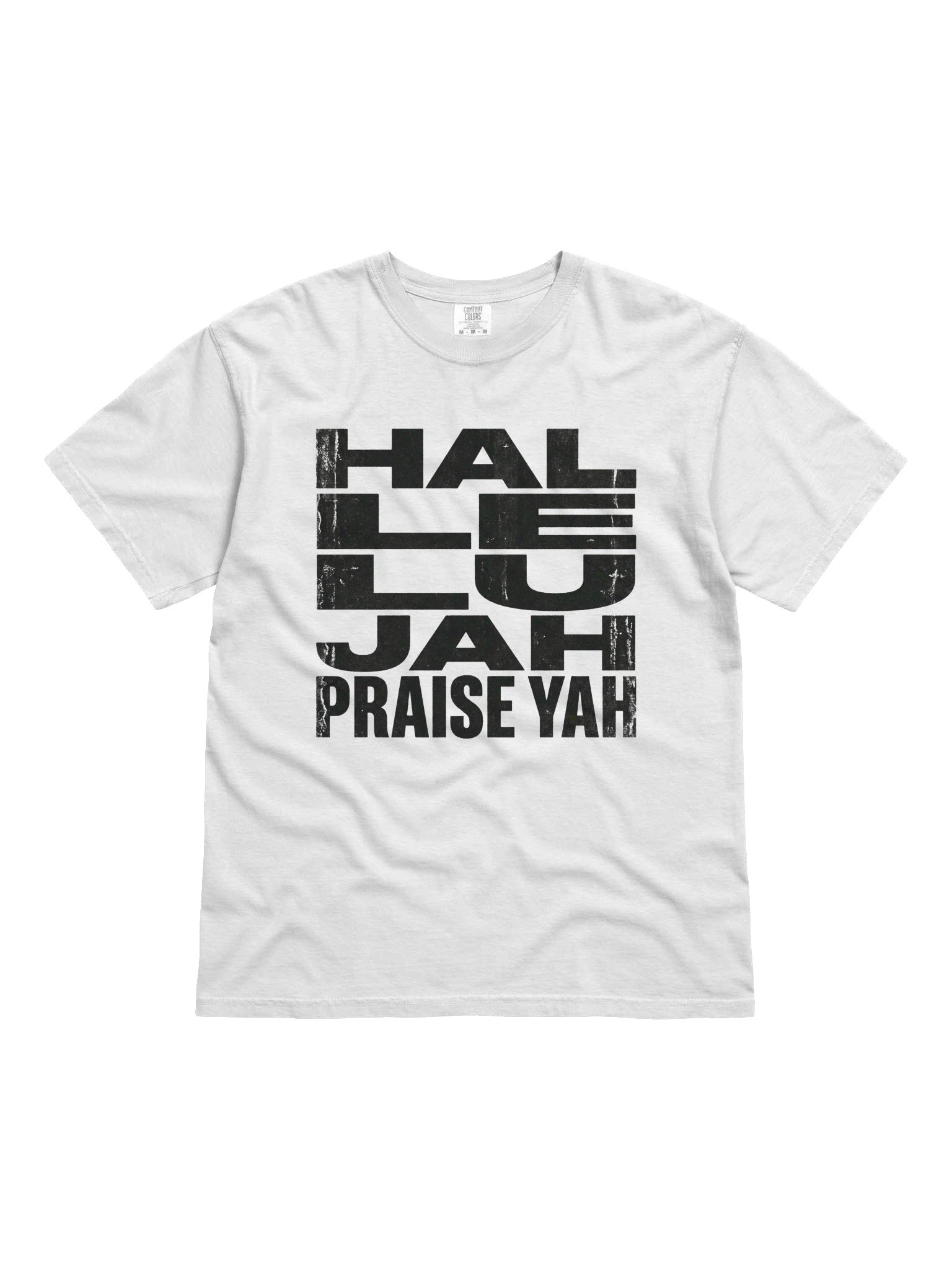 Hallelujah Praise Yah Distressed Black Letter Comfort Colors Premium T-Shirt product image (131)