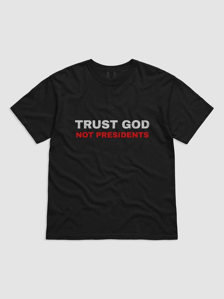 Trust God Not Presidents product image (1)