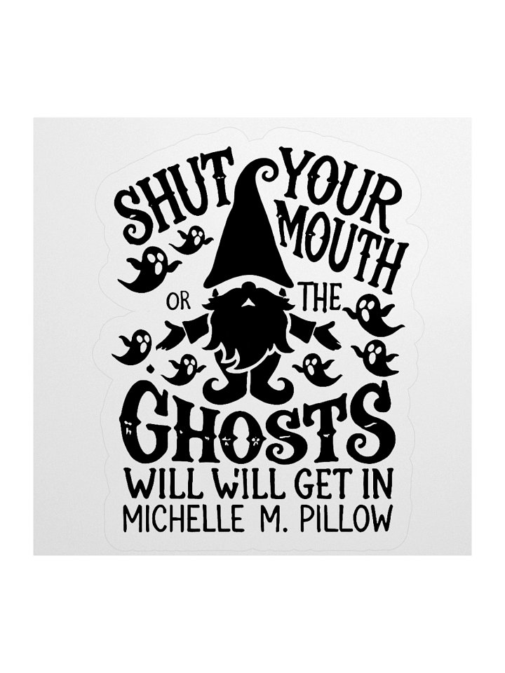 Shut Your Mouth Gnome Sticker product image (1)