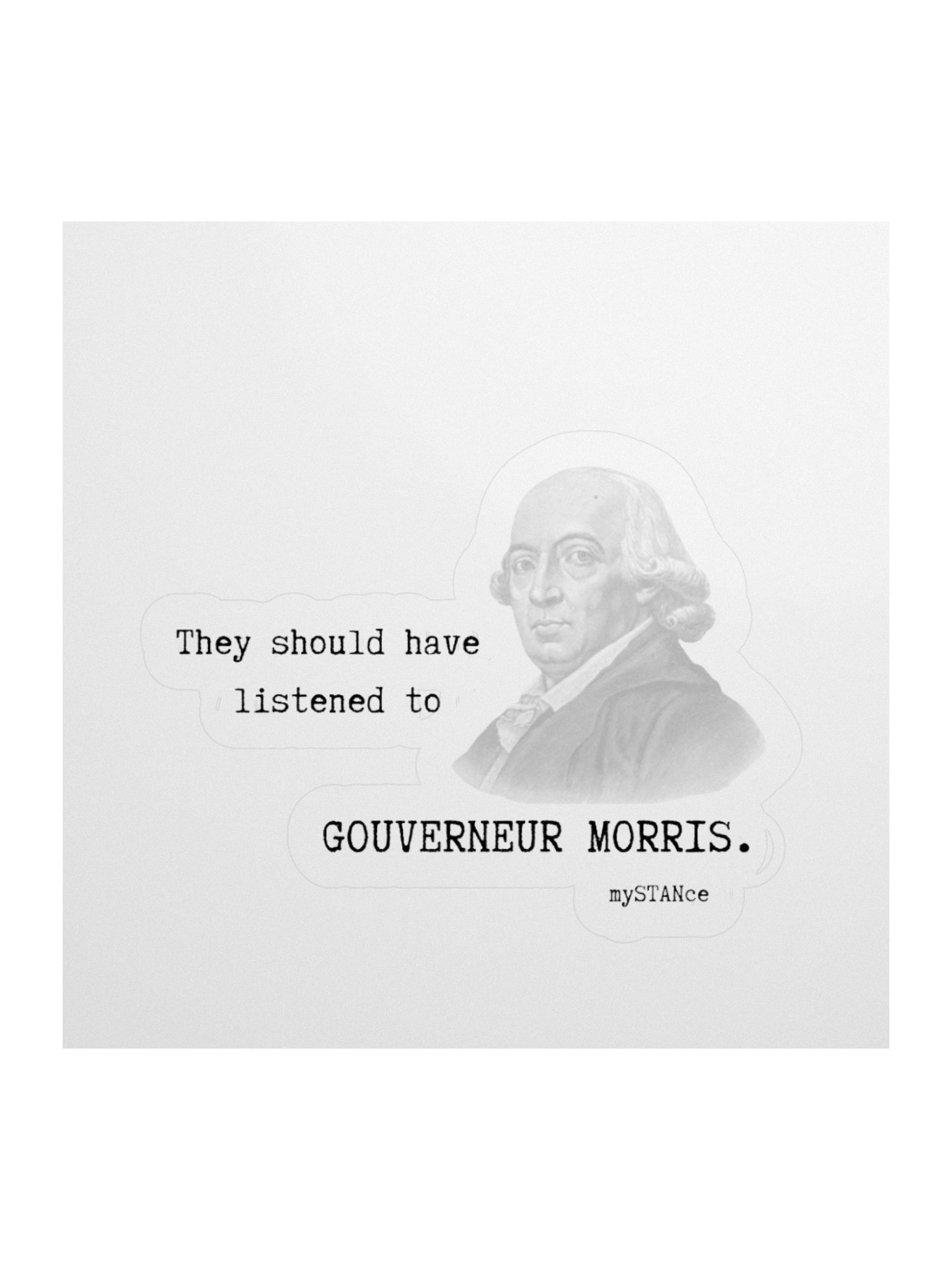 GOUVERNEUR MORRIS FOUNDING FATHER STICKER product image (2)