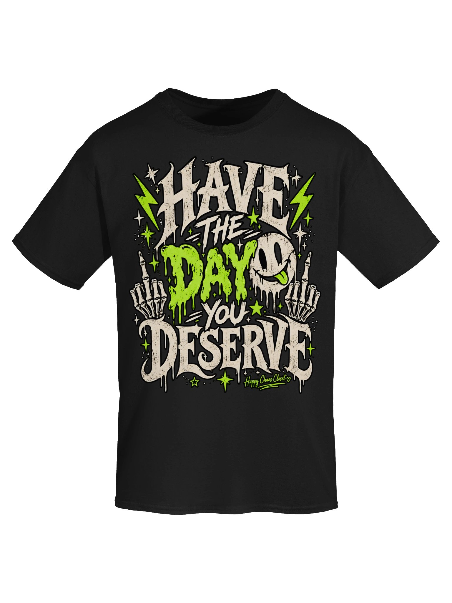 Have the Day You Deserve product image (5)
