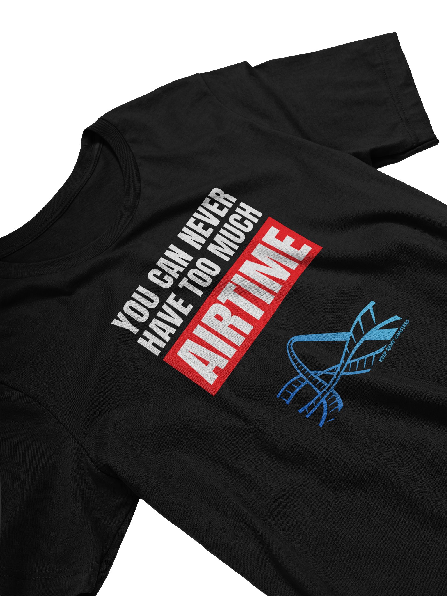 Never Have Too Much Airtime Tee product image (11)