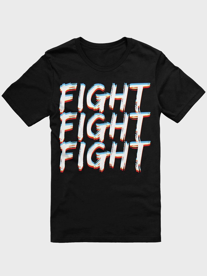 Fight Fight Fight EDM Party T-Shirt product image (1)