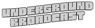 Underground Broadcast