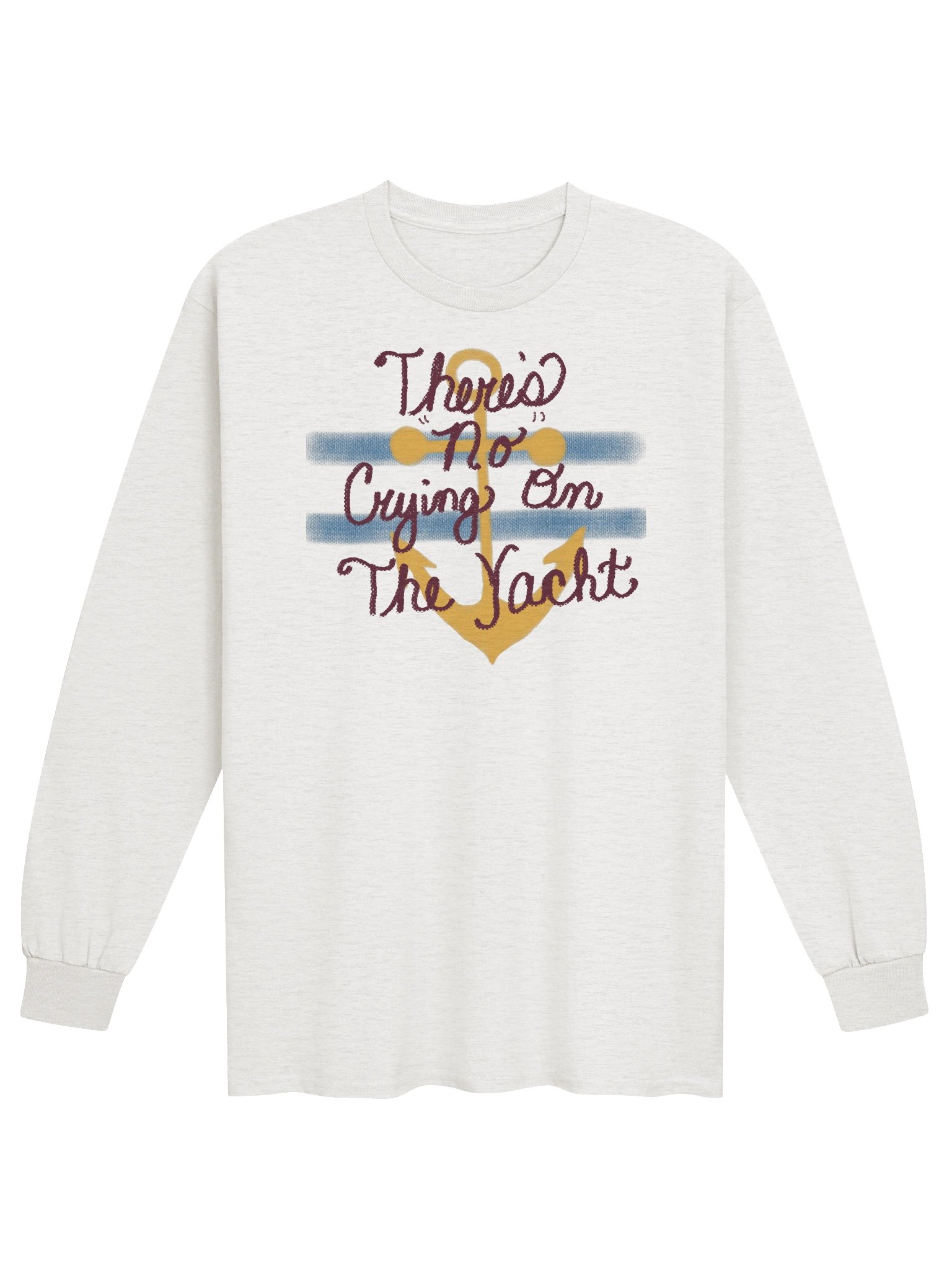 Theres NO Crying on the Yacht Unisex Long Sleeve product image (1)