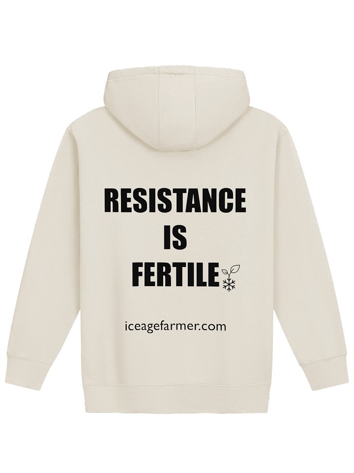Ice Age Farmer: Resistance Is Fertile Hoodie product image (6)