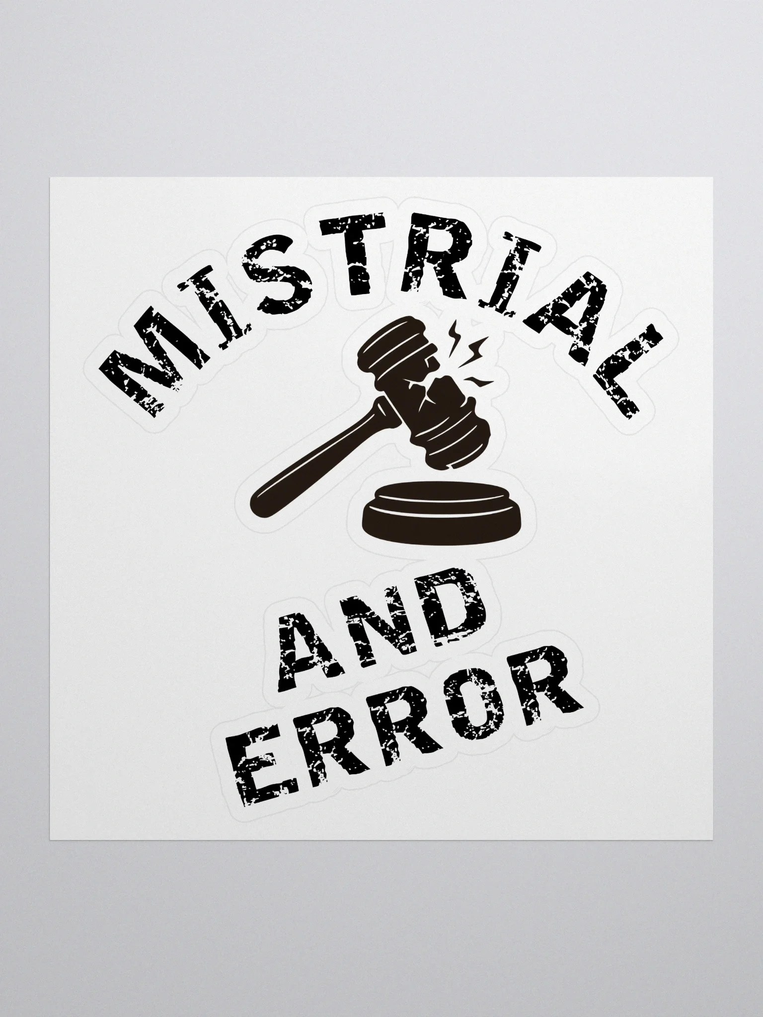 Mistrial And Error Kiss-Cut Sticker