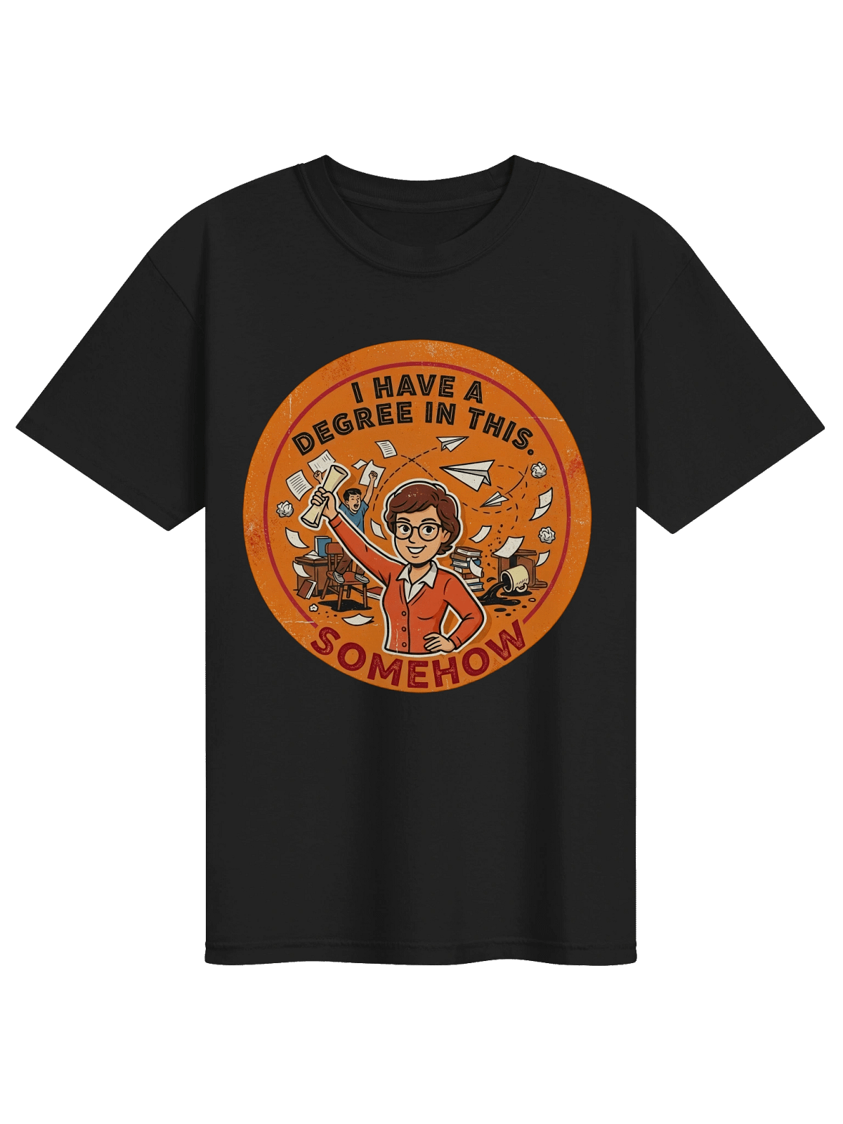 I Have a Degree in This teacher shirt preview