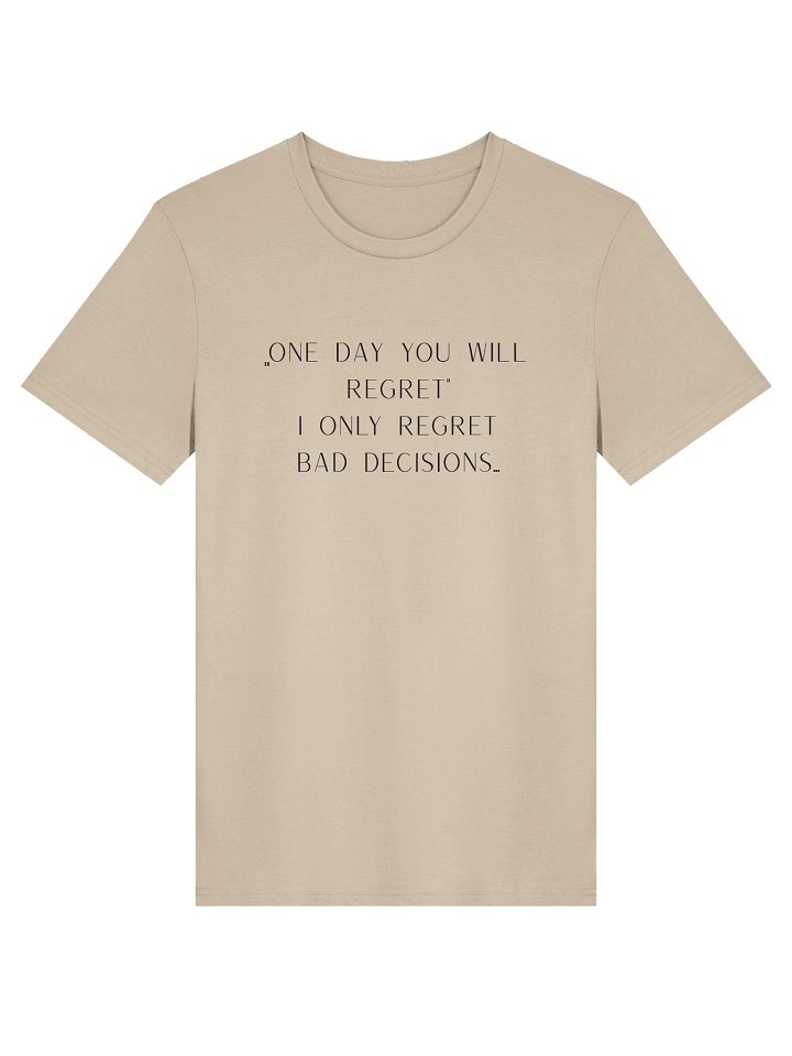No regret. T-Shirt product image (1)