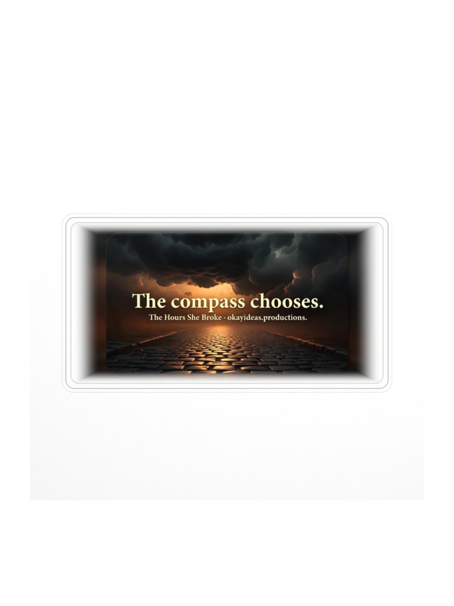 The Hours She Broke — The Compass Chooses Sticker product image (1)