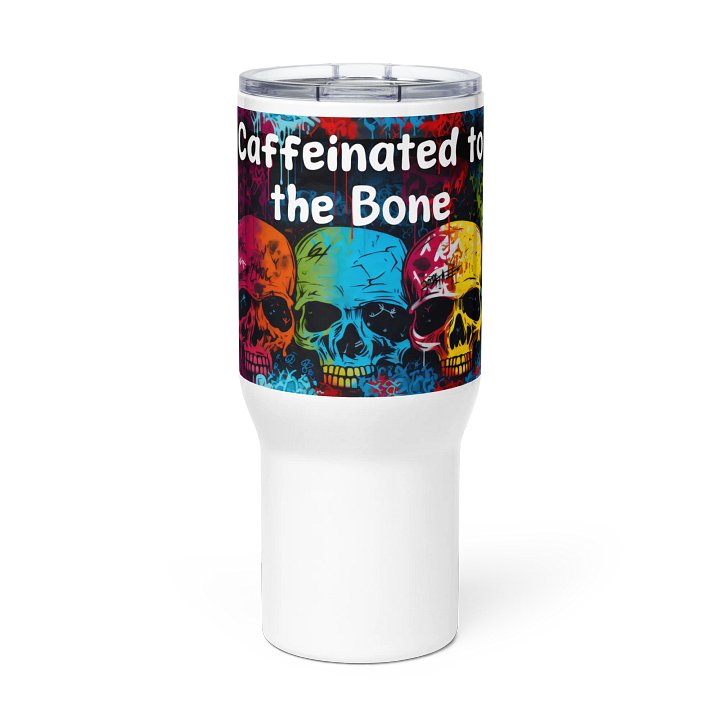 "Caffeinated to the Bone" Travel Mug w/ Handle product image (1)