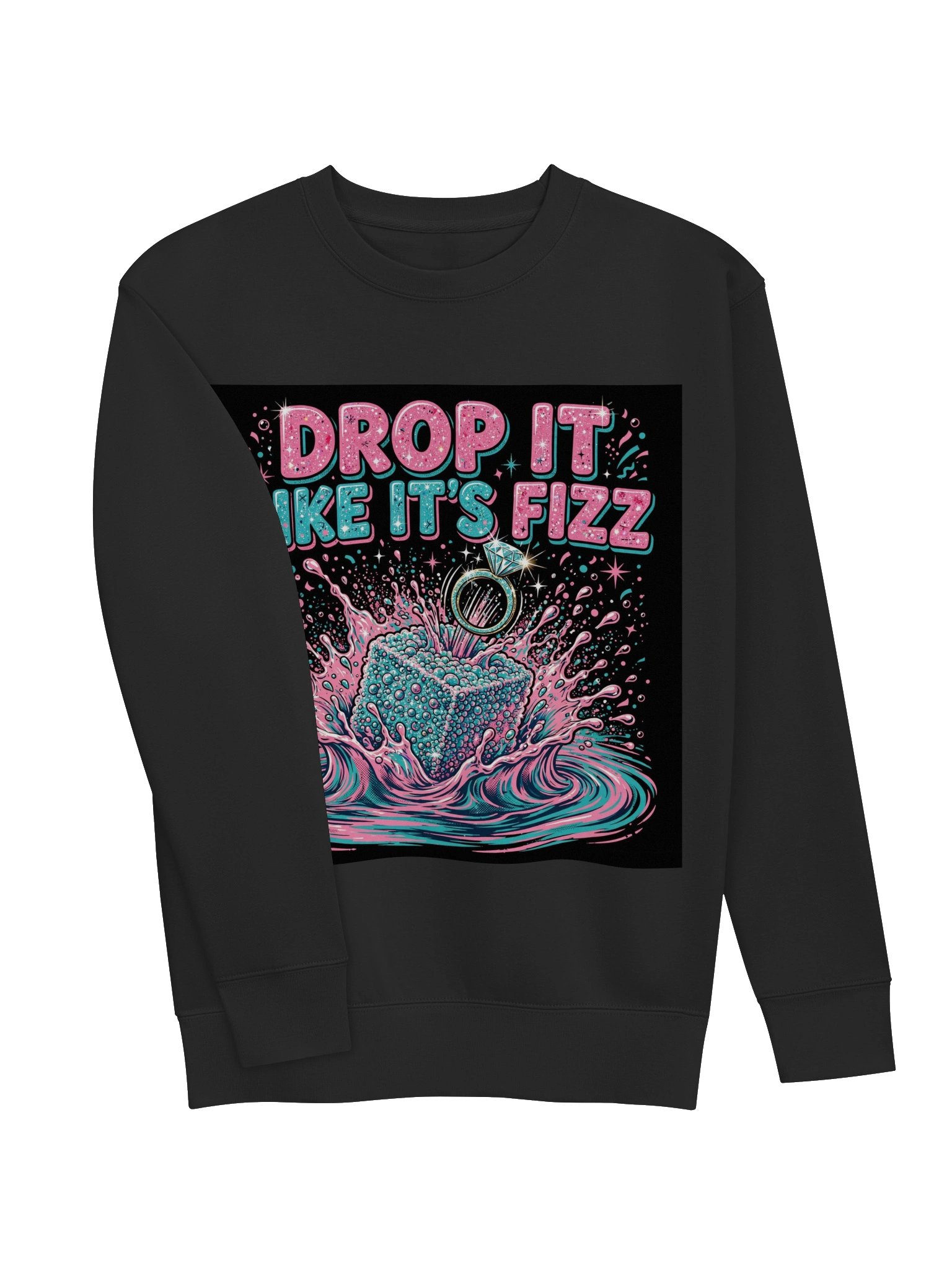 Drop It Like It's Fizz Sweatshirt product image (3)