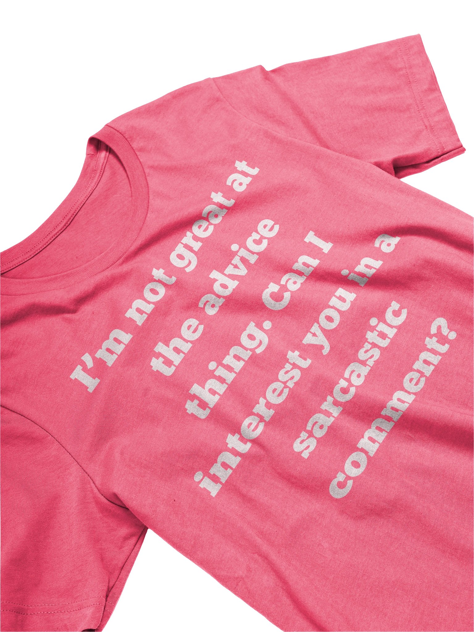 I'm Not Great at Advice Sarcastic Comment Shirt, Funny Sarcasm Gift Tee, Witty Humor T-Shirt, Bella Canvas 3001, Gift for Friend product image (3)