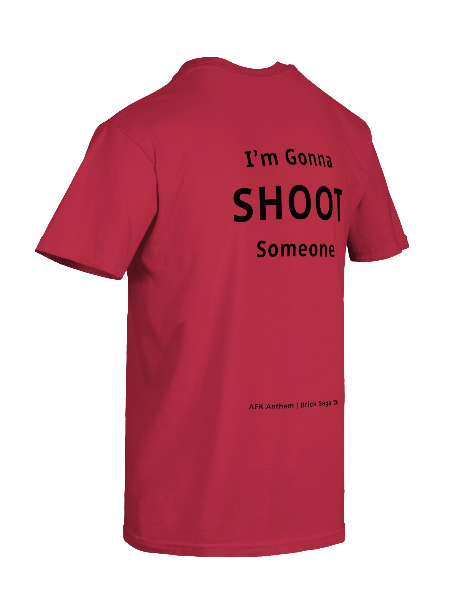 I'm Gonna SHOOT Someone T-Shirt product image (8)
