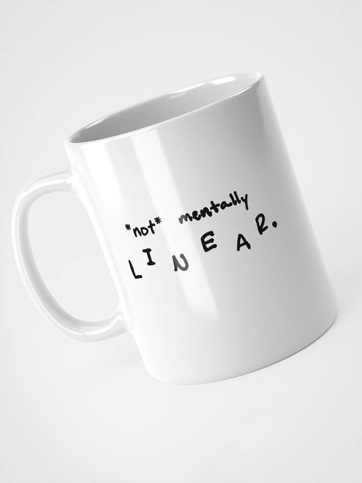 *not* mentally linear Ceramic Mug product image (2)