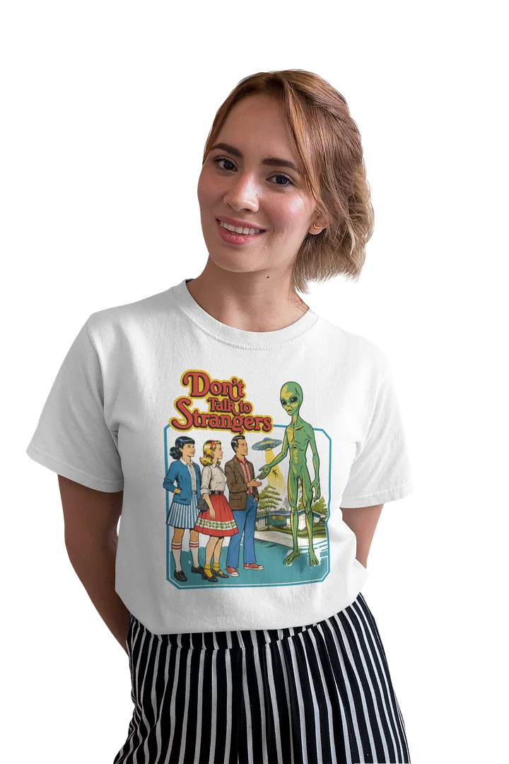 Don't Tak To Strangers Tee product image (2)