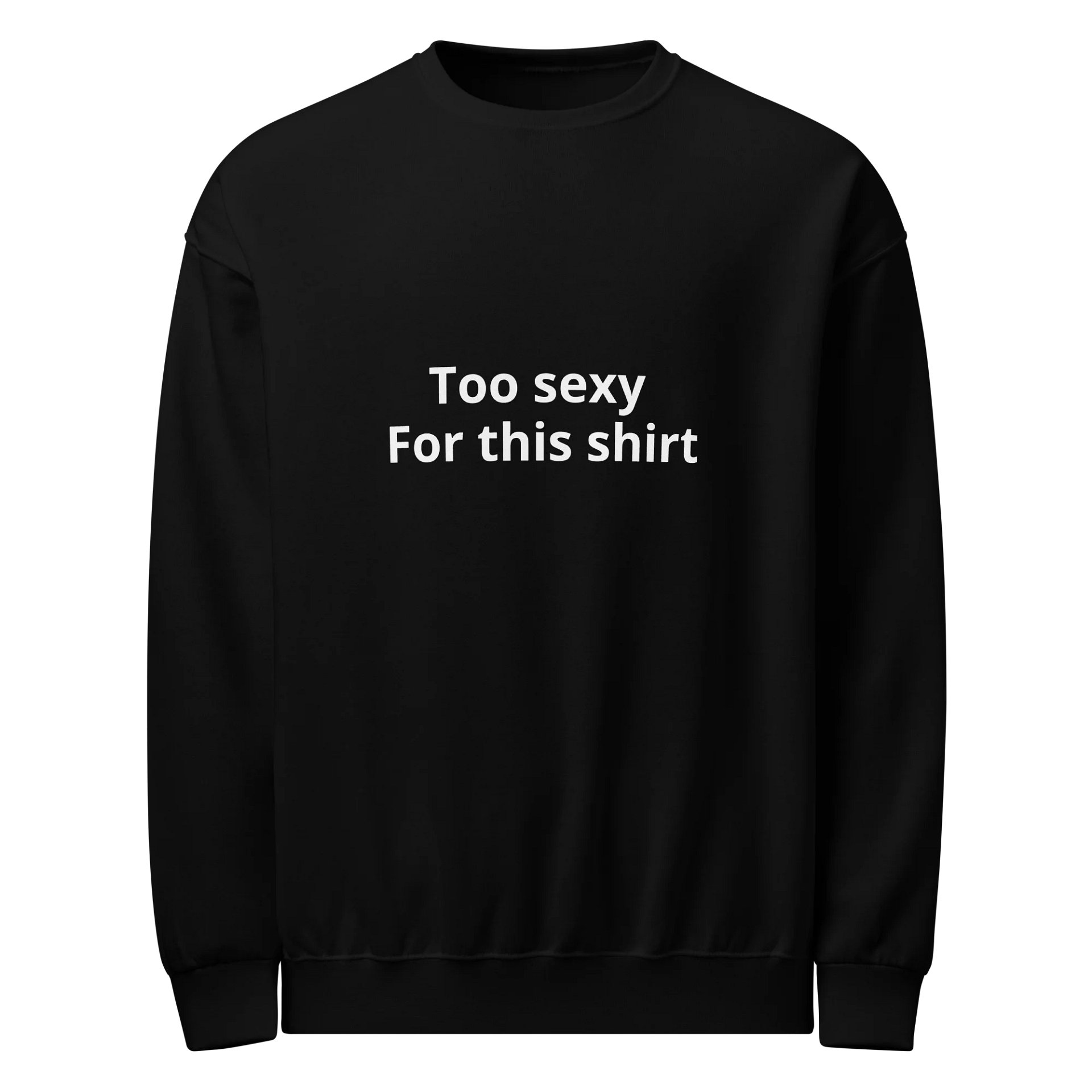 Too sexy sweatshirt product image (1)