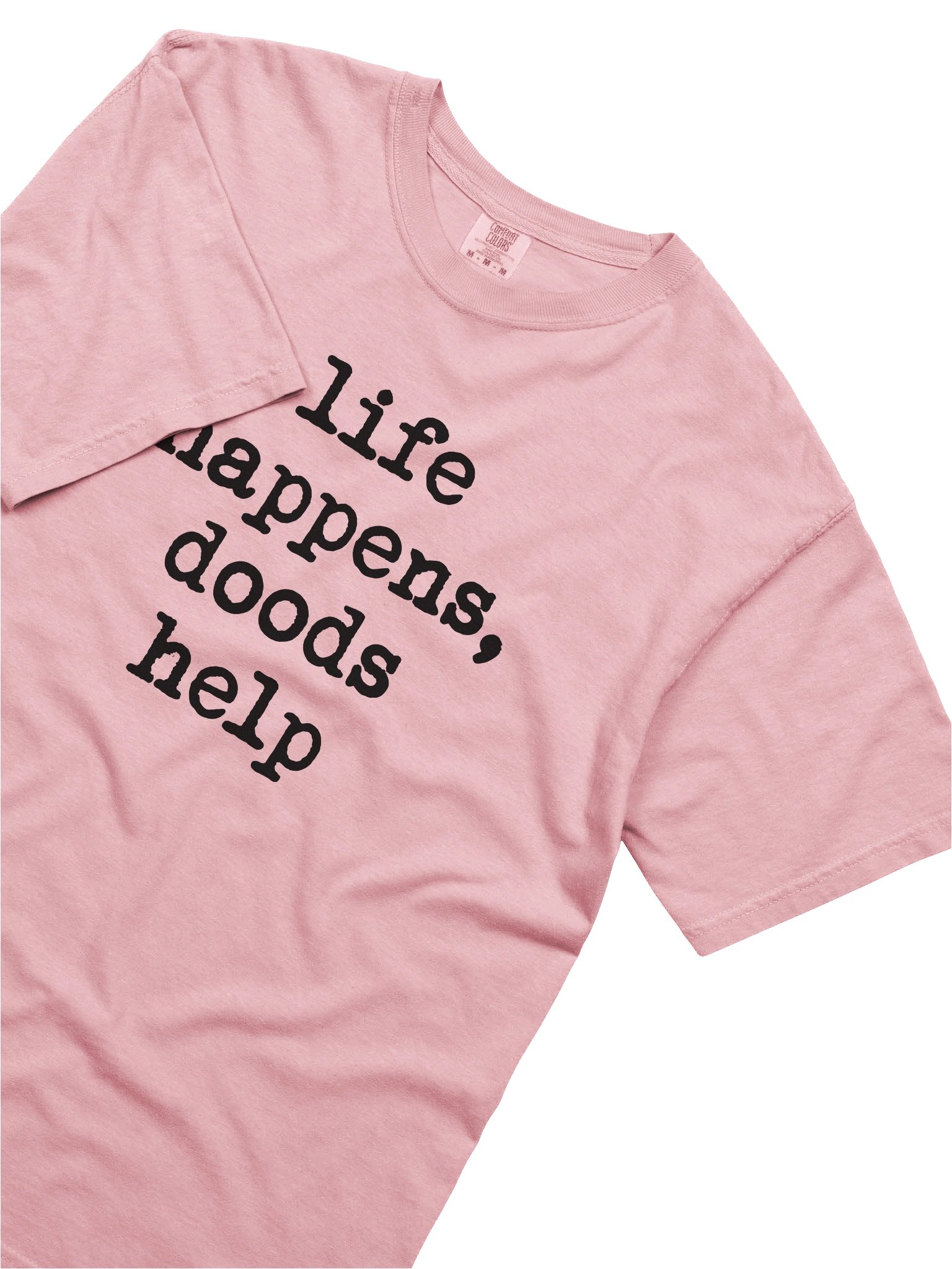 Life Happens Comfort Colors Garment-Dyed Heavyweight T-Shirt product image (34)