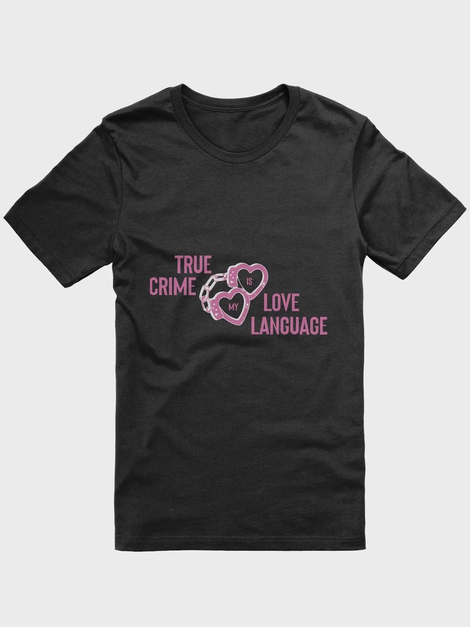 True Crime Is My Love Language T-Shirt - Black product image (4)