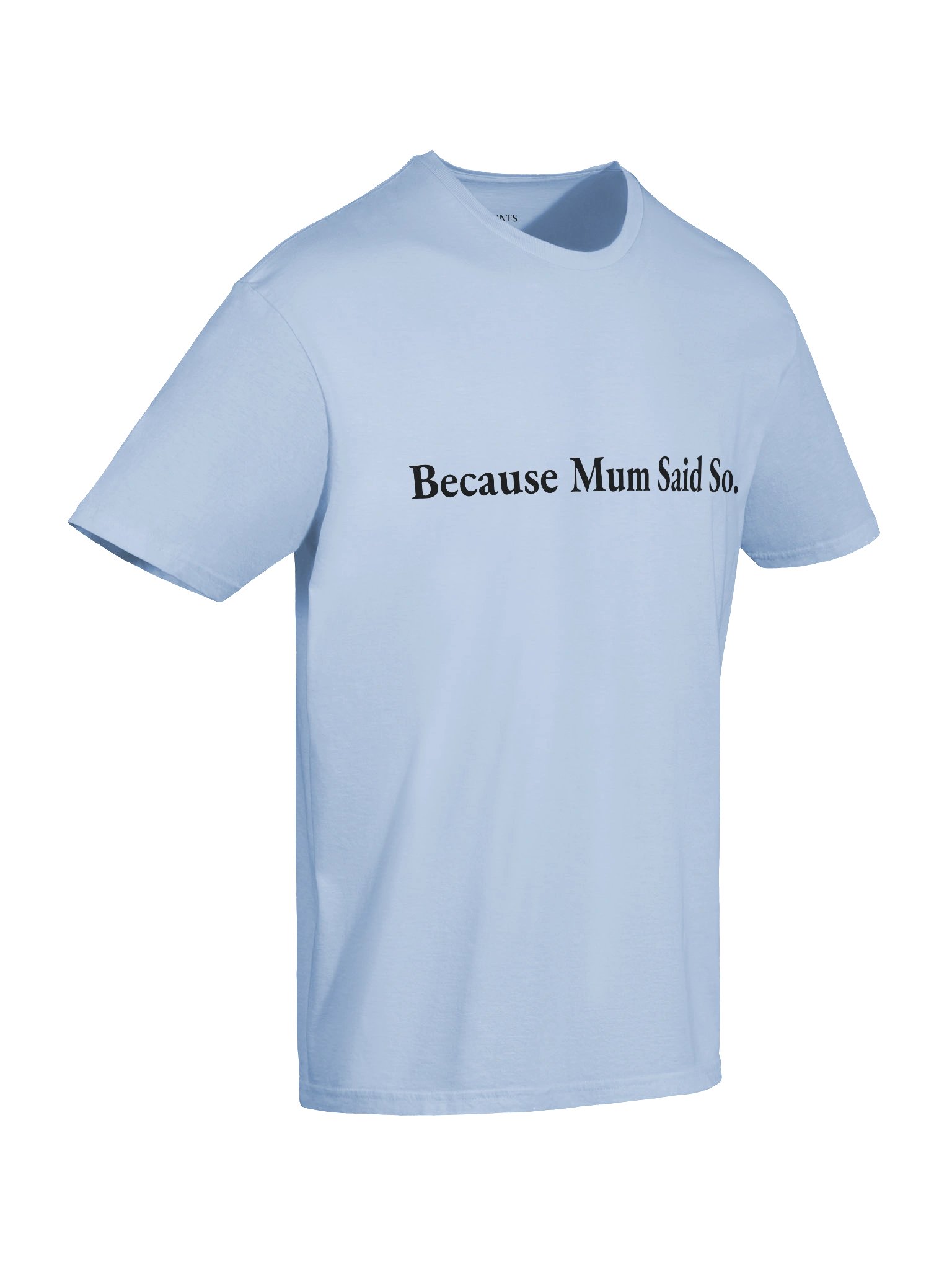 Because Mum Said So product image (10)