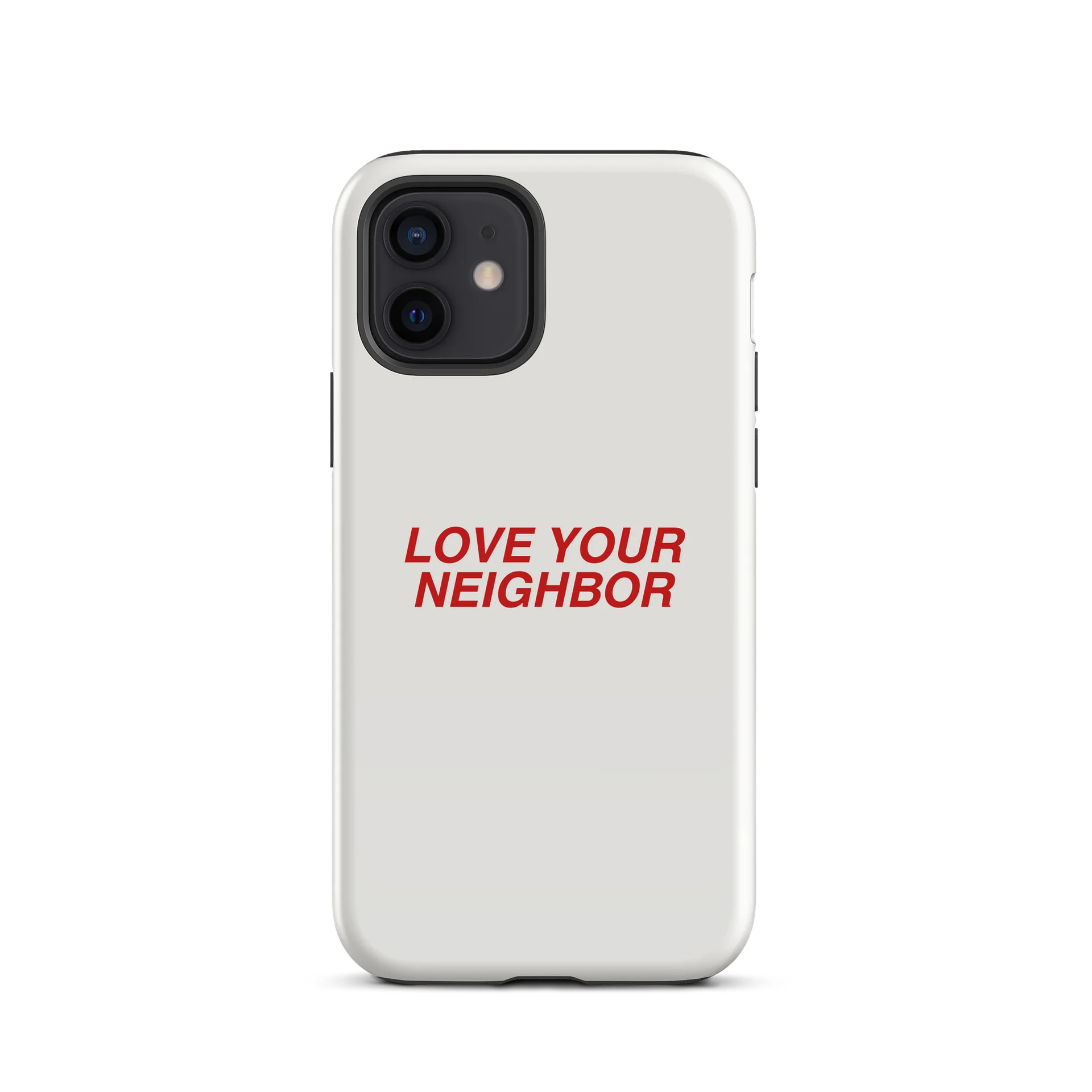 Love Your Neighbor Phone Case product image (47)