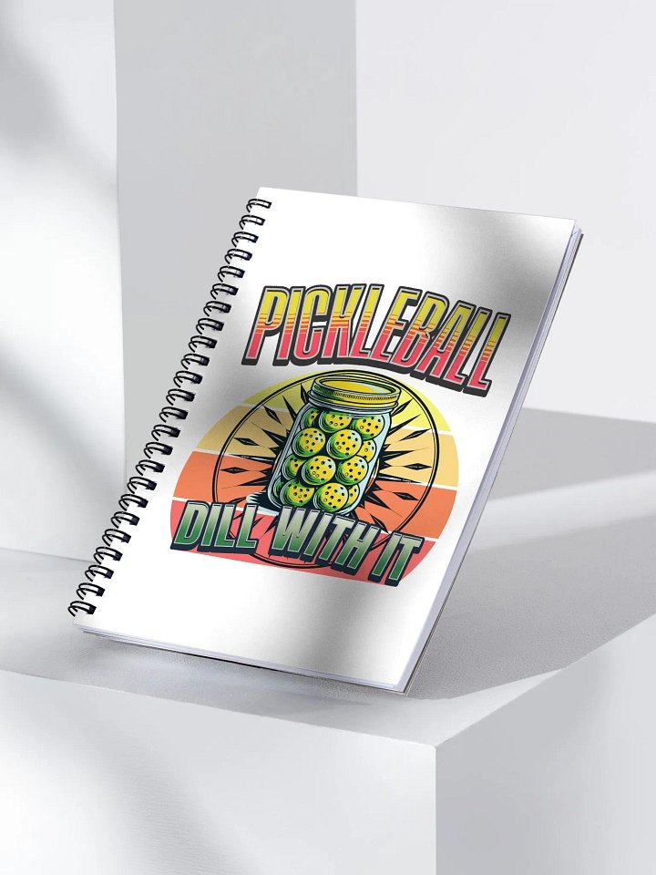 Dill With It Pickleball Spiral Notebook product image (2)
